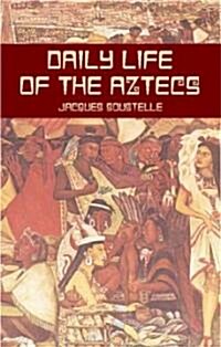 Daily Life of the Aztecs (Paperback, Harper Trophy)