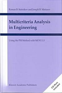 Multicriteria Analysis in Engineering: Using the Psi Method with Movi 1.0 (Hardcover, 2002)