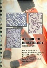 A Guide to Hematology in Dogs and Cats (Paperback)