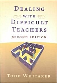 Dealing With Difficult Teachers (Paperback, 2nd)