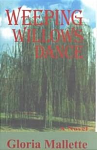 Weeping Willows Dance (Paperback)