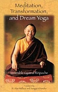 Meditation, Transformation, and Dream Yoga (Paperback, 2)