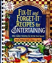 Fix-It and Forget-It Recipes for Entertaining (Paperback, Spiral)