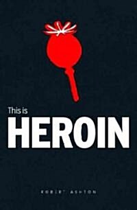 This Is Heroin (Paperback)