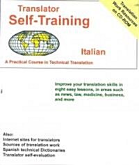 Translator Self Training Italian: A Practical Course in Technical Translation [With CDROM] (Paperback)