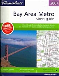 The Thomas Guide 2007 Bay Area Metro (Paperback, CD-ROM, Spiral)