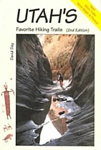 Utahs Favorite Hiking Trails (Paperback, 2nd, Revised)