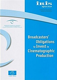 Iris Special-broadcasters Obligations to Invest in Cinematographic Production (Paperback)