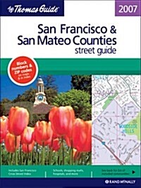 Thomas Guide 2007 San Francisco And San Mateo Street Guide (Paperback)