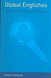 Global Englishes and Transcultural Flows (Paperback)