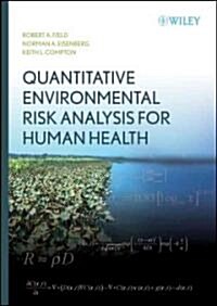 Quantitative Environmental Risk Analysis for Human Health (Hardcover)