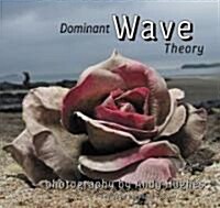Dominant Wave Theory (Hardcover)