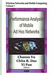 Performance Analysis of Mobile Ad Hoc Networks (Hardcover)