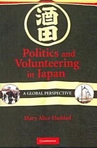 Politics and Volunteering in Japan : A Global Perspective (Hardcover)