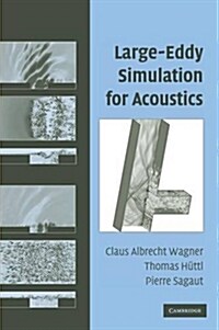 Large-Eddy Simulation for Acoustics (Hardcover)