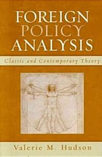 Foreign Policy Analysis: Classic and Contemporary Theory (Hardcover)