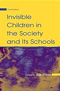 Invisible Children in the Society and Its Schools (Paperback, 3)