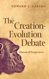 The Creation-Evolution Debate (Hardcover)