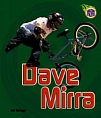 Dave Mirra (Library Binding)