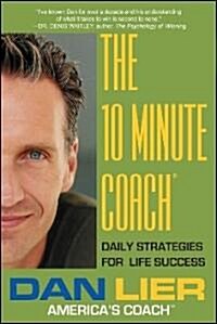 The 10 Minute Coach (Hardcover)