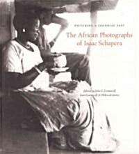 Picturing a Colonial Past: The African Photographs of Isaac Schapera (Paperback)