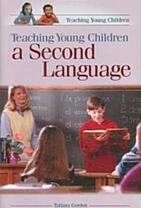 [중고] Teaching Young Children a Second Language (Hardcover)