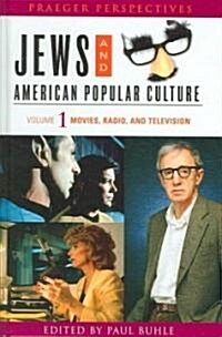 Jews and American Popular Culture [3 Volumes] (Hardcover)
