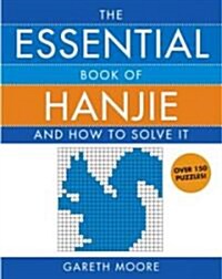 The Essential Book of Hanjie: And How to Solve It (Paperback)