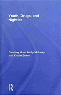 Youth, Drugs, and Nightlife (Hardcover)