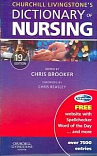 Churchill Livingstones Dictionary of Nursing (Paperback, 19 ed)