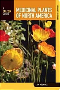 Medicinal Plants of North America: A Field Guide (Paperback)