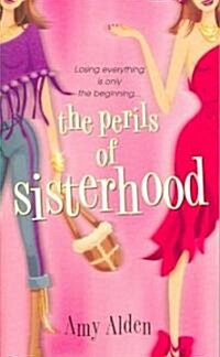 The Perils of Sisterhood (Paperback, Reprint)