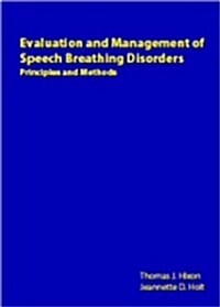 Evaluation and Management of Speech Breathing Disorders (Hardcover)
