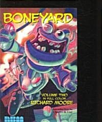 Boneyard: Volume 2 - In Full Color: Volume 2 (Paperback)