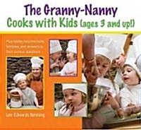 The Granny-Nanny Cooks With Grandkids (Paperback)