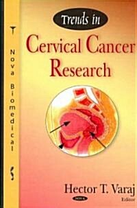 Trends in Cervical Cancer Research (Hardcover, UK)
