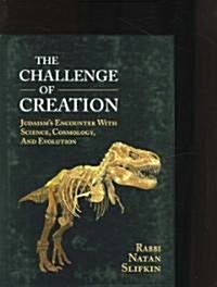 The Challenge of Creation (Hardcover, 2nd)