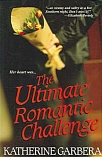 The Ultimate Romantic Challenge (Paperback)