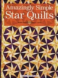 Amazingly Simple Star Quilts (Paperback)