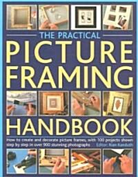 The Practical Picture Framing Handbook (Paperback)