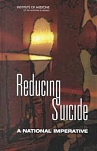 [중고] Reducing Suicide: A National Imperative (Hardcover)