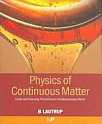 Physics of Continuous Matter (Paperback)