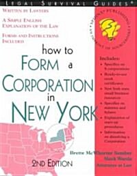How to Form a Corporation in New York (Paperback, 2nd)