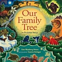 Our Family Tree: An Evolution Story (Hardcover)