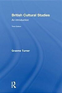 British Cultural Studies (Paperback, 3 ed)