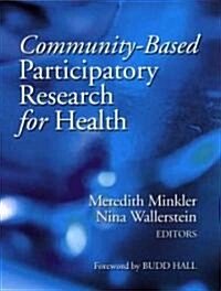 Community Based Participatory Research for Health (Paperback)