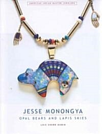 Jesse Monongya: Opal Bears and Lapis Skies (Hardcover)
