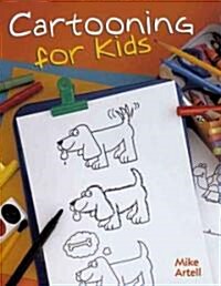 Cartooning for Kids (Paperback, Revised)