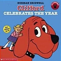 Clifford Celebrates the Year (Hardcover)