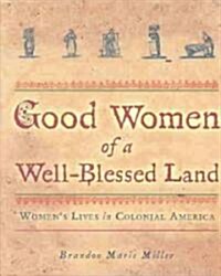 Good Women of a Well- Blessed Land (Library)